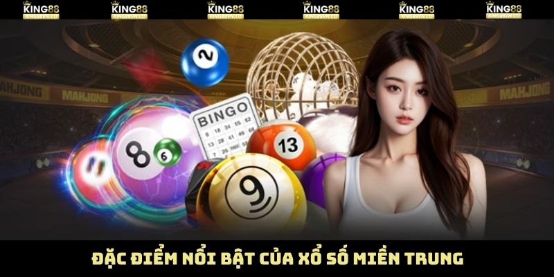XSMT tại King88 sở hữu nhiều đặc điểm nổi bật 