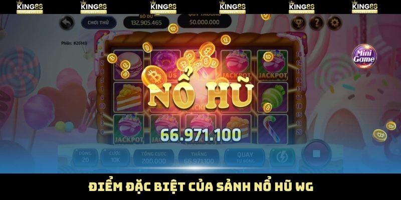 Sảnh game được yêu thích bởi những thế mạnh đặc biệt