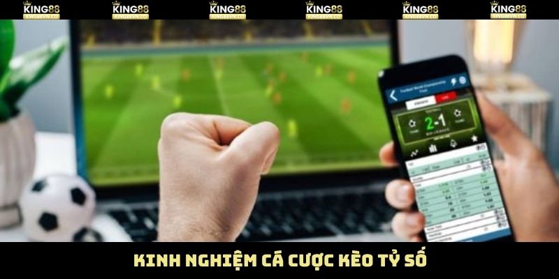 Bí quyết xuống tiền trong kèo tỷ số thắng bất bại