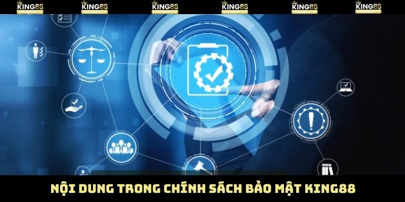 Những thông tin chính về quyền riêng tư King88